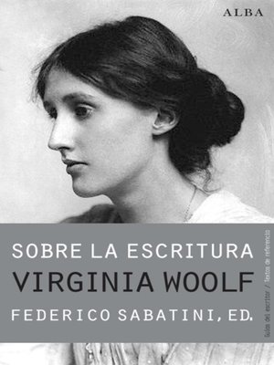 cover image of Sobre la escritura. Virginia Woolf